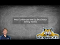 Web Conferencing with Big Blue Button Getting Started