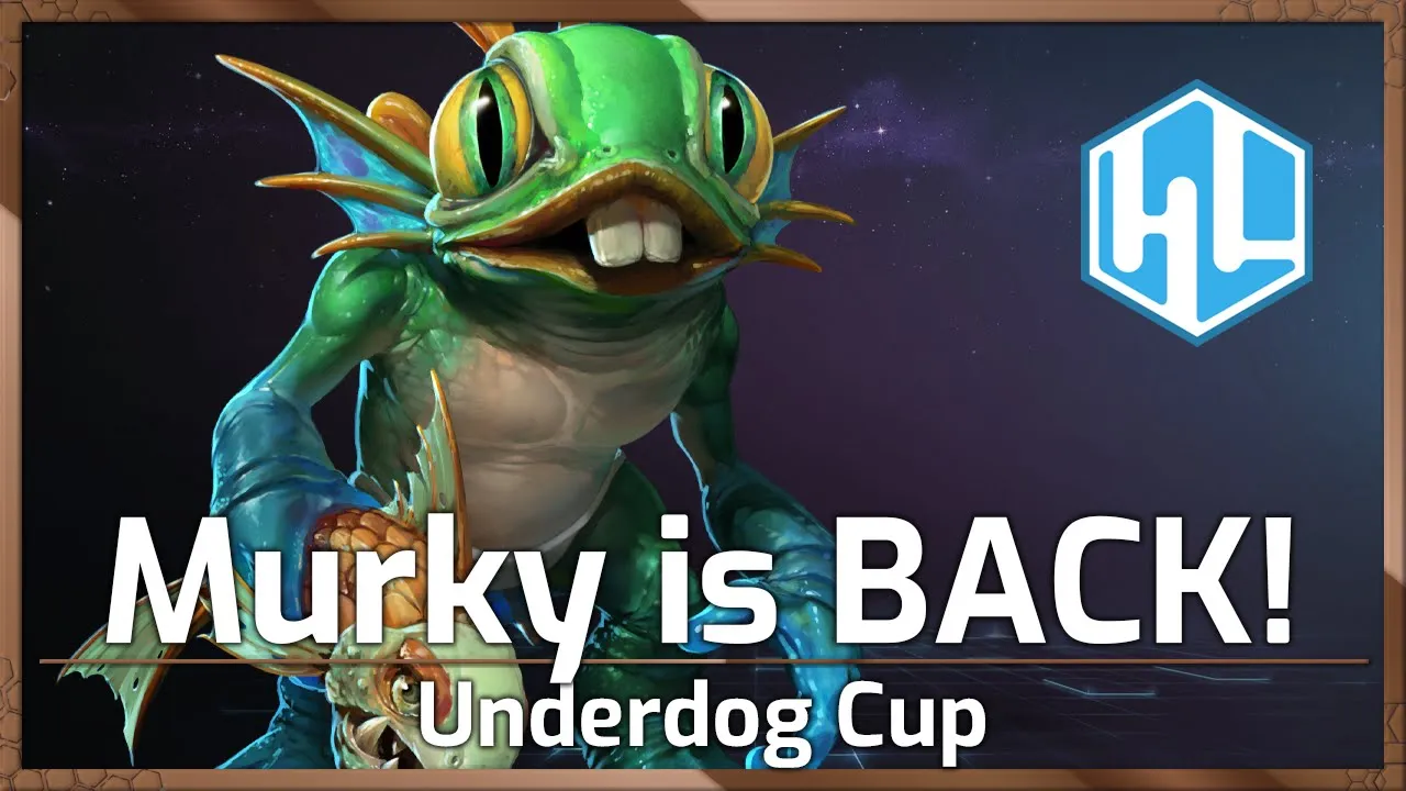 Murky is BACK! - Underdog Cup - Heroes of the Storm