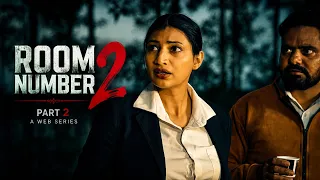 Room Number 2 | New Hindi Web Series 2026 | Trending Hindi Web Series 2026 ( Part 2 )