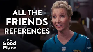 every time the good place referenced friends the good place