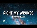 Bryson Tiller - Right My Wrongs (Lyrics)
