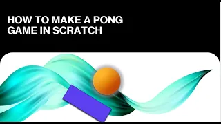 How to Make A Pong Game in Scratch OUTDATED