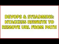 DevOps SysAdmins htaccess rewrite to remove url from path