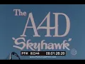 DOUGLAS AIRCRAFT CO A4D SKYHAWK JET ATTACK BOMBER AIRCRAFT U S NAVY PROMOTIONAL FILM 80344