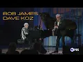 Lagu Dave Koz and Bob James PBS Concert Special | Just Us