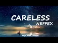 Download Lagu NEFFEX - Careless (Lyrics)