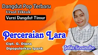 perceraian lara ipank cover jelita sinawedhe lagu dangdut pop viral terbaru hd