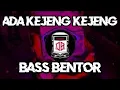 Download Lagu DJ VIRAL TIKTOK!!! ADA KEJENG KEJENG (BASS BENTOR) NEW!!! 2K24