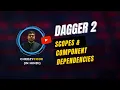 Dagger 2 Component Dependencies Scopes - CheezyCode Hindi