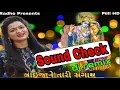 Mane Lai Ja Ne Tari Sangath Sound Check  || Alpa Patel || Dj Remix Song 2020