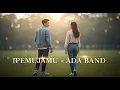 Download Lagu PEMUJAMU – ADA BAND | Nostalgia 2000an | Pop Rock cover