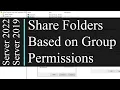 How to share folders based on Group Permissions - Active Directory AD Windows Server 2022 2019