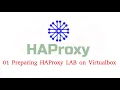01 Setting Up a Lab Environment for HAProxy and Backend Server Configuration Step-by-Step Tutorial