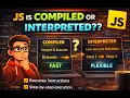 JS Compiled or Interpreted