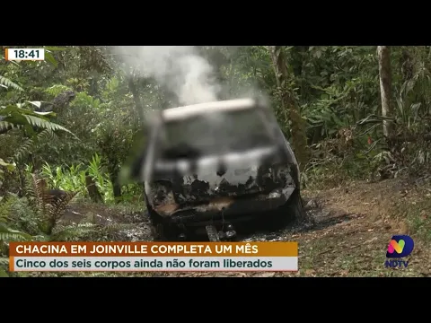 Chacina em Joinville completa um mês, cinco dos seis corpos ainda não foram liberados