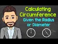 Circumference of a Circle Math with Mr J
