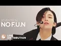 Lagu SEVENTEEN - No F.U.N (Line Distribution)