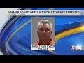 Former BOE Attorney Arrested Oct 14 2025 News 19 at 6 p m