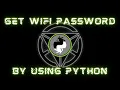 GET WI-FI PASSWORD BY USING PYTHON