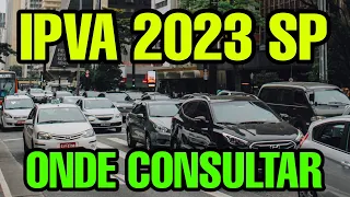 IPVA 2023 SP CONSULTA VALOR - IPVA 2023 ONDE CONSULTA VALOR SP SAO PAULO