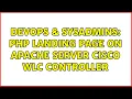DevOps SysAdmins PHP landing page on Apache server Cisco WLC controller