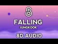 Download Lagu Falling (Original Song: Harry Styles) by JK of BTS (8D AUDIO)