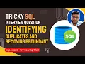 SQL Interview Question How to Find Duplicates and Keep Latest A Must-Know SQL Query
