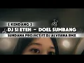 Download Lagu DJ DOEL SUMBANG | SI ETEH | SUNDANA PROJECT ft DJ ALVISENA RMX [KENDANG] FULL JEDAG JEDUG