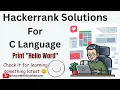 world in hackerrank Hackerrank solutions in c How to print hello world in c