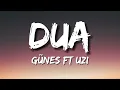 Güneş Ft. Uzi - Dua (Lyrics)
