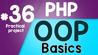 PHP Object Oriented Programming Basics - OOP Practical project Quick programming tutorial