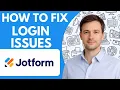 How to Fix Jotform Login Issues Full Guide 2026