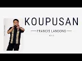 Lagu Francis Landong - Koupusan (Lyric \u0026 Chord Cover)