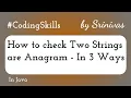 How to check Two Strings are Anagram in Java Coding Skills