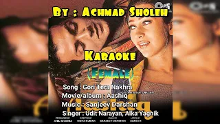 gori tera nakhra aashiq karaoke female