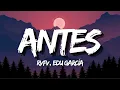 Download Lagu RVFV, EDU GARCÍA - ANTES (Letra)
