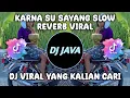 Download Lagu KARNA SU SAYANG SLOW REVERB YANG LAGI VIRAL DI TIKTOK | TREND TERBARU 2023