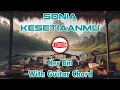 Download Lagu Sonia - Kesetiaanmu [Key Bm - Guitar Chord]