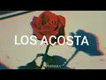 Los Acosta - Deja Una Rosa En Tu Balcón♡  (LETRA)