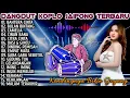 Lagu DANGDUT KOPLO JAIPONG TERBARU 2026 - BAHTERA CINTA, BULAN BINTANG, CAMELIA 