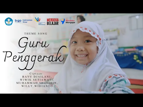 Download MP3 GURU PENGGERAK [Theme Song] cipt. Bayu Djailani, Wiwik Setiawati, M. Sholihin, Willy Widianto