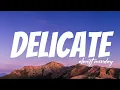 Almost Monday - Delicate (Lyrics)