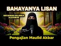 Lagu 🌸 BAHAYANYA LISAN MULUTMU HARIMAUMU 💖  | Ustadzah Halimah Alaydrus