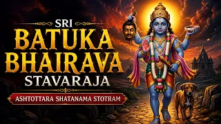 Invoking Mahakaal with Sri Batuka Bhairava Stavaraja (Ashtottara Shatanama Stotram)🙏🏻🔱🚩
