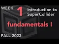 Fundamentals - Week 1 Fall 2023 MUS 499C
