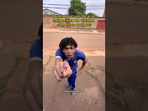 Quando vc vai tocar a campainha com seus amigos: 🤣 #humor #shorts #amigos