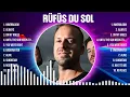 RÜFÜS DU SOL Greatest Hits 2024 Collection - Top 10 Hits Playlist Of All Time