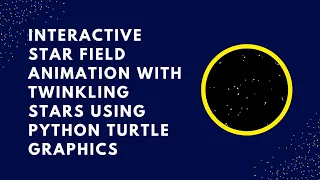 Create an Interactive Star Field with Python Turtle Step-by-Step Guide