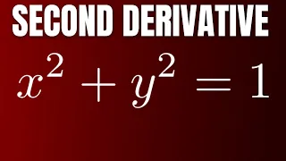 Find the Second Derivative using Implicit Differentiation with the Unit Circle x 2 y 2 1