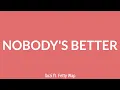 Suzi - Nobody's Better (Lyrics) Ft. Fetty Wap